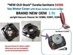 New Eureka Sanitaire Vacuum Cleaner Motor Cover /Brass Carbon Brush holder 54396