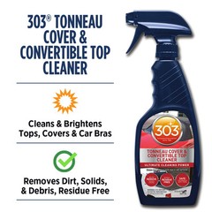 303 Tonneau Cover and Convertible Top Cleaner 16 Fl Oz for Fabric Vinyl