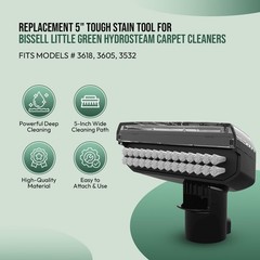 Replacement 5″ Tough Stain Tool for Bissell Little Green HydroSteam Carpet Cl…