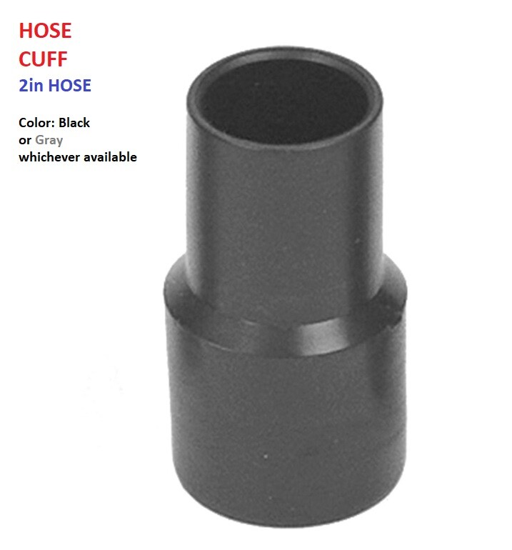VACUUM HOSE CUFF adapter adaptor connect 2″ Blk or Gray carpet Clean truckmount